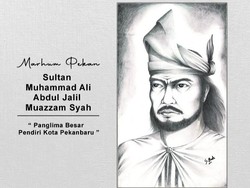 Sosok Marhum Pekan, Pendiri Kota Pekanbaru yang Diusulkan Jadi Pahlawan