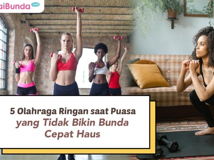 5 Olahraga Ringan saat Puasa yang Tidak Bikin Bunda Cepat Haus