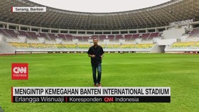 VIDEO: Mengintip Kemegahan Banten International Stadium