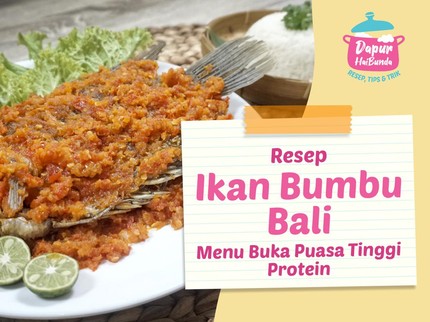 Resep Ikan Bumbu Bali, Menu Buka Puasa Tinggi Protein