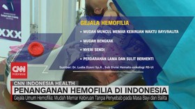 VIDEO: CNN Indonesia Health - Penanganan Hemofilia di Indonesia