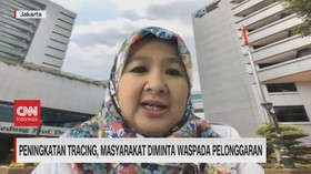 VIDEO: Peningkatan Tracing, Masyarakat Diminta Waspadai Pelonggaran