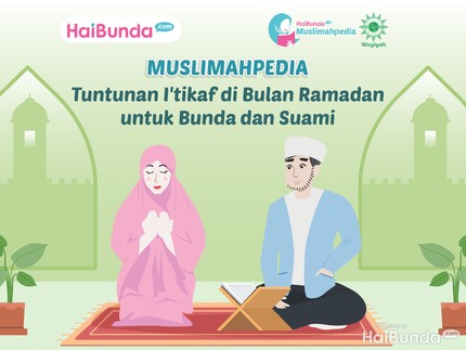 Tuntunan Itikaf di Bulan Ramadan untuk Bunda dan Suami
