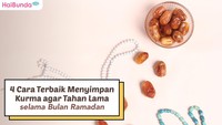 4 Cara Terbaik Menyimpan Kurma agar Tahan selama Bulan Ramadan