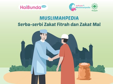 Serba-serbi Zakat Fitrah dan Zakat Mal
