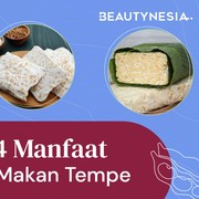 4 Manfaat Makan Tempe, Baik untuk Diet Sehat