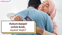 Hukum Aqiqah Untuk Anak, Apakah Wajib?