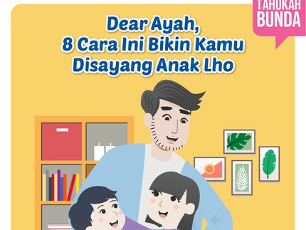 Cara Bikin Ayah Disayang Anak
