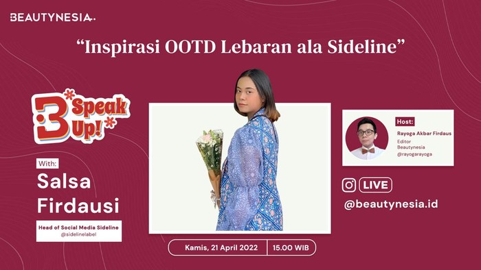 Sideline Kasih Tips Buat OOTD Lebaran di B-Speak Up! Sideline Kasih Tips Buat OOTD Lebaran di B-Speak Up!