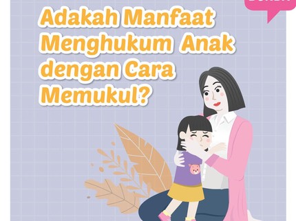 Adakah Manfaat Menghukum Anak dengan Cara Memukul?