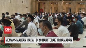 VIDEO: Memaksimalkan Ibadah di 10 Hari Terakhir Ramadan