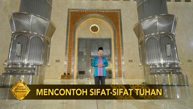 VIDEO: Mencontoh Sifat-sifat Mulia dari Allah SWT