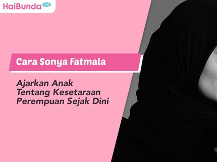 Cara Sonya Fatmala Ajarkan Anak tentang Kesetaraan Perempuan Sejak Dini