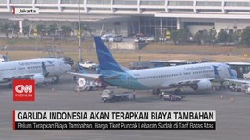VIDEO: Garuda Indonesia Akan Terapkan Biaya Tambahan