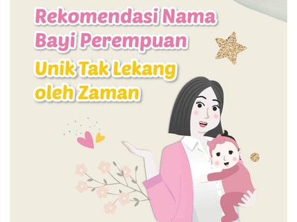 Rekomendasi Nama Bayi Perempuan Unik Tak Lekang oleh Zaman