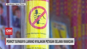 VIDEO: Pemkot Surabaya Larang Nyalakan Petasan Selama Ramadan