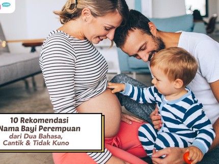 10 Rekomendasi Nama Bayi Perempuan dari Dua Bahasa, Cantik & Tidak Kuno