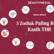 3 Zodiak Ini Paling Royal Kasih THR