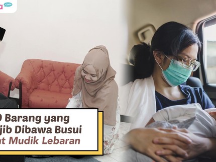 9 Barang yang Wajib Dibawa Busui saat Mudik Lebaran