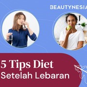 5 Tips Diet Setelah Lebaran, Efektif Turunkan Berat Badan