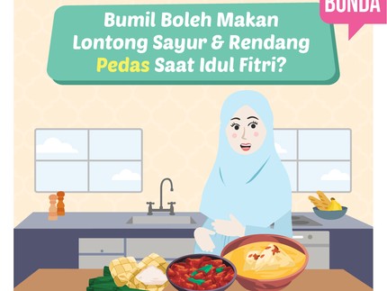 Bumil Boleh Makan Makan Lontong Sayur & Rendang Pedas Saat Idul Fitri?