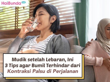 Bumil Wajib Tahu! 3 Tips untuk Hindari Kontraksi Palsu saat Mudik Lebaran