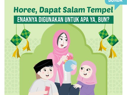 Horee Dapat Salam Tempel, Enaknya Digunakan untuk Apa ya Bun?