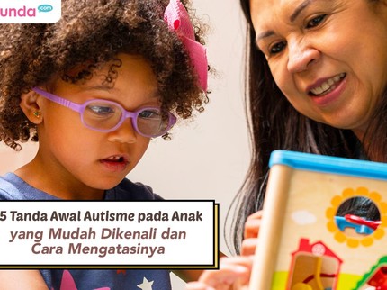 5 Tanda Awal Autisme pada Anak yang Mudah Dikenali dan Cara Mengatasinya