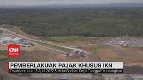 VIDEO: Pemberlakuan Pajak Khusus IKN