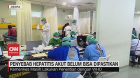 VIDEO: Penyebab Hepatitis Akut Belum Bisa Dipastikan
