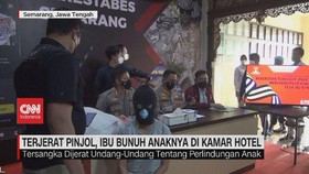 VIDEO: Terjerat Pinjol, Ibu Bunuh Anaknya di Kamar Hotel