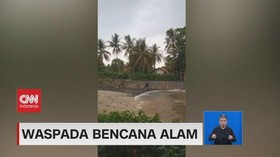 VIDEO: Waspada Bencana Alam Datang Tiba-tiba