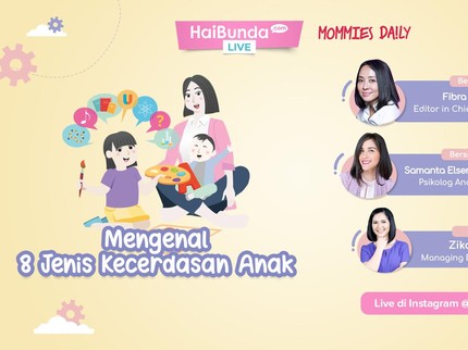 Tanya Psikolog Yuk, Cara Mengenali 8 Jenis Kecerdasan Anak & Tips Mengembangkannya