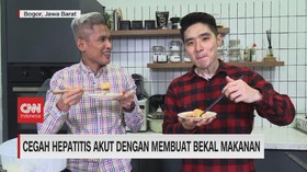 VIDEO: Cegah Hepatitis Akut dengan Membuat Bekal Makanan