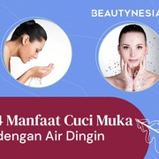 Bikin Awet Muda, Ini 4 Manfaat Cuci Muka Pakai Air Dingin