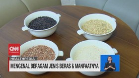 VIDEO: Mengenal Beragam Jenis Beras & Manfaatnya