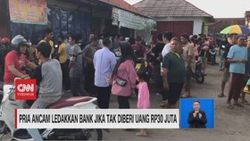 VIDEO: Pria Ancam Ledakkan Bank Jika Tak Diberi Uang Rp30 Juta