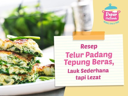 Resep Telur Padang Tepung Beras, Lauk Sederhana tapi Lezat