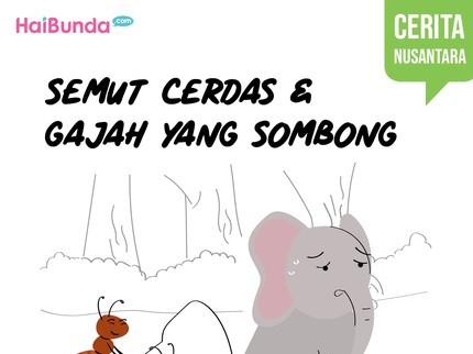 Cerita Nusantara Semut Cerdas & Gajah yang Sombong