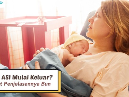 Kapan ASI Mulai Keluar? Berikut Penjelasannya Bun