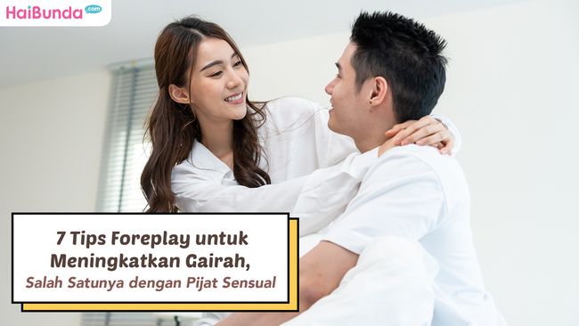 7 Tips Foreplay Untuk Meningkatkan Gairah Salah Satunya Dengan Pijat Sensual