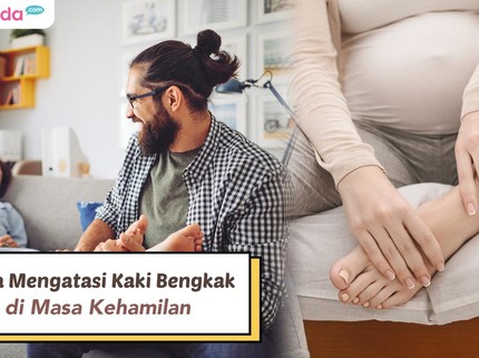 Cara Mengatasi Kaki Bengkak di Masa Kehamilan