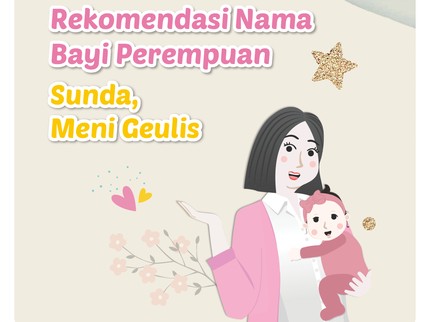 Rekomendasi Nama Bayi Perempuan Sunda, Meni Geulis