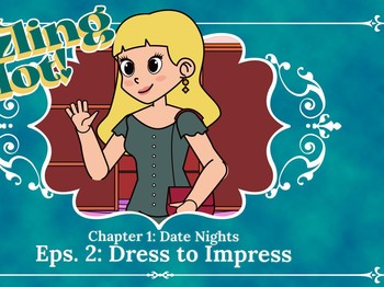 SIZZLING HOT! Chapter 01: Date Night - Eps. 02 Dress to Impress