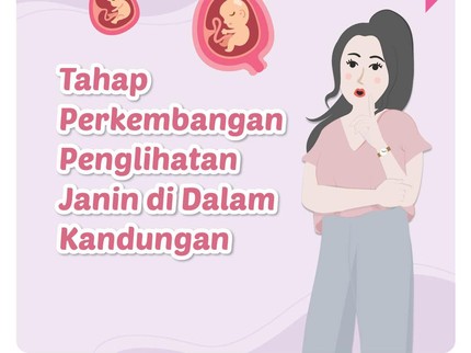 Tahap Perkembangan Penglihatan Janin dalam Kandungan