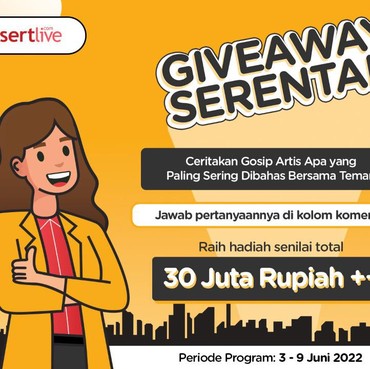 Ceritakan Gosip Artis Favoritmu & Menangkan Total Hadiah Rp30 Juta ++