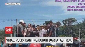 VIDEO: Viral Oknum Polisi Banting Buruh dari Atas Truk