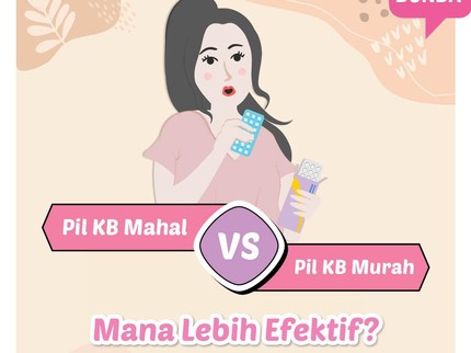 Pil KB Mahal vs Pil KB Murah, Mana Lebih Efektif?