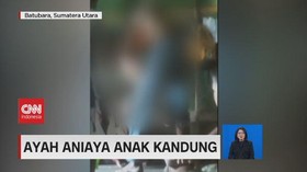 VIDEO: Ayah Aniaya Anak Kandung