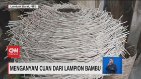 VIDEO: Menganyam Cuan dari Lampion Bambu